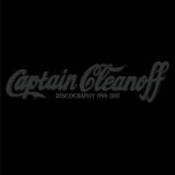 Captain Cleanoff : Discography 1998 - 2001